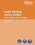 Health financing country profiles. in the Western Pacific Region