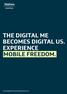 THE DIGITAL ME BECOMES DIGITAL US. EXPERIENCE MOBILE FREEDOM.