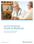 Your 2017 Kaiser Permanente Guide to Medicare. Kaiser Permanente Senior Advantage (HMO) Kaiser Permanente Medicare Plus (Cost) Y0043_N accepted