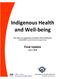 Indigenous Health and Well-being. This report was prepared in accordance with commitments in the 2005 Transformative Change Accord.