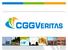 Agenda. CGGVeritas - Overview. Sercel & Services Detail. H Update. Outlook and Perspectives
