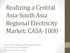 Realizing a Central Asia-South Asia Regional Electricity Market: CASA-1000