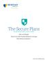 The Secure Plans. Safe and Simple Fixed-Cost Self-Funded Medical Coverage Plus Refund Assisters SM.   SPGUIDE