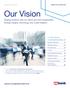Our Vision. In this issue: Sharing solutions with our clients and their shareholders through insights, technology and a solid tradition.