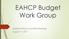 EAHCP Budget Work Group. Implementing Committee Meeting August 17, 2017