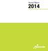 Annual Report FINANCIAL INFORMATION BISNODE BUSINESS INFORMATION GROUP AB ANNUAL REPORT 2014