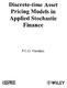 Discrete-time Asset Pricing Models in Applied Stochastic Finance