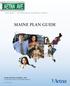 MAINE PLAN GUIDE. Aetna Avenue Your Destination for Small Business Solutions PLANS EFFECTIVE OCTOBER 1, 2010