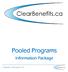 Pooled Programs. Information Package. ClearBenefits.ca - Pooled Programs v12.18