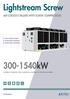 Lightstream Screw kW AIR-COOLED CHILLERS WITH SCREW COMPRESSORS CLASS A ENERGY EFFICIENCY MICROCHANNEL CONDENSERS RELIABLE SCREW COMPRESSORS