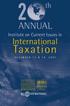 Institute on Current Issues in. International. Taxation D E C E M B E R 1 3 & 1 4,