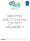 SHOREWAY OPERATIONS AND CONTRACT MANAGEMENT