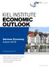 ECONOMIC OUTLOOK. German Economy Autumn 2018 KIEL INSTITUTE