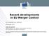 Recent developments in EU Merger Control