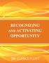 Recognizing. and Activating. Dr. Clarice FluiTT