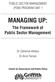 Managing Up: The Framework of. Public Sector Management. Dr Catherine Althaus Dr Anne Tiernan. Centre for Governance and Public Policy