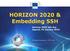 HORIZON 2020 & Embedding SSH Horizon 2020 info day Zagreb, 31 January 2014