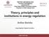 Theory, principles and institutions in energy regulation