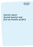 Interim report Second quarter and first six months of 2013