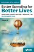 Better Lives. Better Spending for. How Latin America and the Caribbean Can Do More with Less. Chapter 5 DEVELOPMENT IN THE AMERICAS