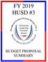 FY 2019 HUSD #3 BUDGET PROPOSAL SUMMARY