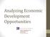 Analyzing Economic Development Opportunities N. Tatum Blvd., Suite 225 Phoenix, Arizona (602)