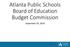 Atlanta Public Schools Board of Education Budget Commission. September 20, 2018