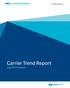 Carrier Trend Report. July 2017 Analysis. Consulting Actuaries