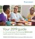 Your 2019 guide. to choosing Kaiser Permanente MEDICARE health plans for Federal members