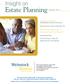 Estate Planning. Insight on. Adapting to the times Estate planning focus shifts to income taxes. International estate planning 101