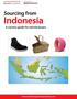 Indonesia. Sourcing from. A country guide for volume buyers.