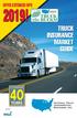 OFFER EXTENDED INTO 2019! Now Earn TRUCK. on Qualifying Accounts BUCKS! TRUCK INSURANCE MARKET GUIDE CELEBRATING YEARS. Member.