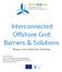 Interconnected Offshore Grid: Barriers & Solutions