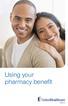 Using your pharmacy benefit