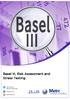 Basel III, Risk Assessment and Stress Testing. Contents are subject to change. For the latest updates visit
