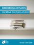 Diminishing Returns Creative Culture at Risk