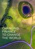 CHANGING FINANCE TO CHANGE THE WORLD