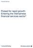 Financial Services. Poised for rapid growth: Entering the Vietnamese financial services sector*