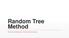 Random Tree Method. Monte Carlo Methods in Financial Engineering
