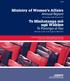 Annual Report For the year ended 30 June Te Pūrongo-ā-Tau Mō te tau i mutu i te 30 o ngā rā o Pipiri Ministry of Women s Affairs