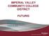 IMPERIAL VALLEY COMMUNITY COLLEGE DISTRICT FUTURIS. Presented by Keenan Financial Services August 26, 2015