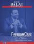 FREEDOMCARE   Cost Effective, Market Driven, and Responsible Healthcare. Health Care is personal, not partisan - David Balat