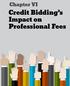 Chapter VI. Credit Bidding s Impact on Professional Fees