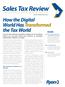 Sales Tax Review. How the Digital World Has Transformed the Tax World