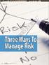 Three Ways To Manage Risk 14 APRIL 2009 / VOL. 5 ISSUE 4