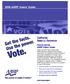 2006 AARP Voters Guide. California State Lt. Governor. How to use the AARP Voters Guide: