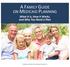 A FAMILY GUIDE ON MEDICAID PLANNING. What it is, How it Works, and Why You Need a Plan AMERICAN ACADEMY OF ESTATE PLANNING ATTORNEYS, INC.