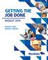 GETTING THE JOB DONE BUDGET AND BUDGET PAPERS BUDGET 2019