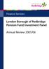 Finance Services. London Borough of Redbridge Pension Fund Investment Panel. Annual Review 2005/06
