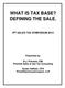 WHAT IS TAX BASE? DEFINING THE SALE.
